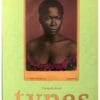 Types (Limited Edition 250 Copies + signed C print)