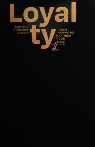 Loyalty (Limited Edition of 250)