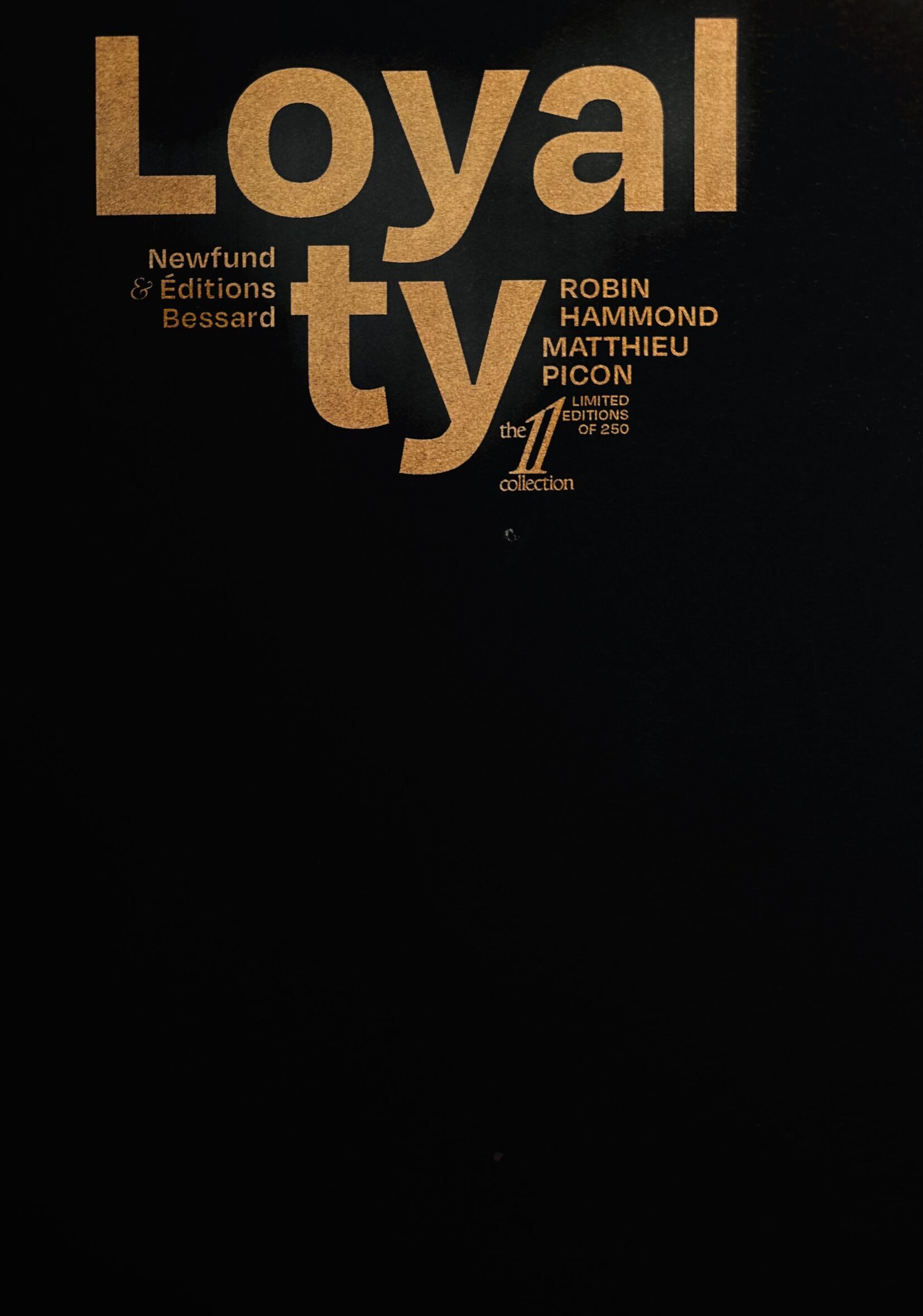 Loyalty (Limited Edition of 250)